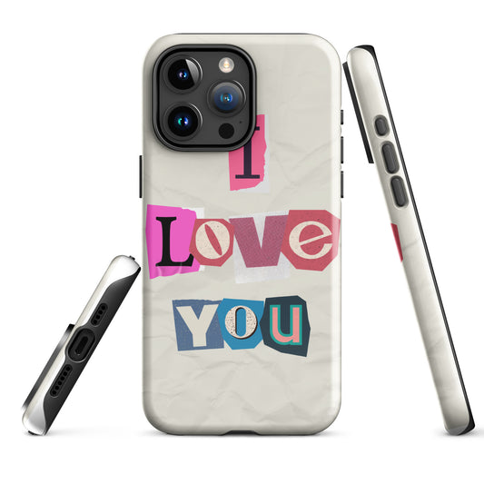 I love You Tough Case for iPhone®